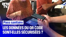 Pass sanitaire: les données du QR code sont-elles sécurisées ?