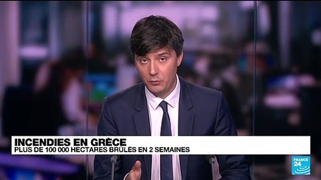Incendies en Grèce : plus de 100 000 hectares brûlés en deux semaines