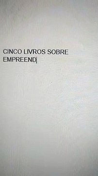 Cinco livros sobre empreendedorismo digital que você deveria ler
