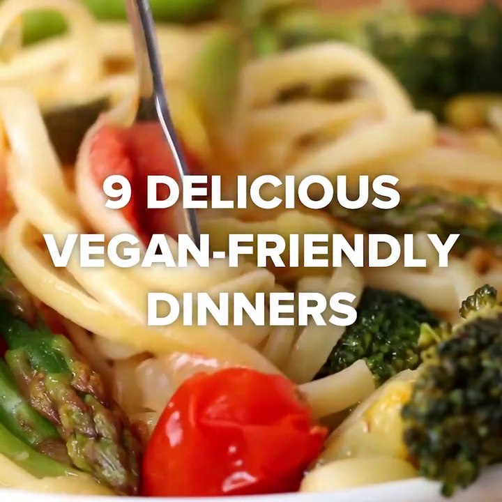 9 Delicious Vegan Freindly dinners