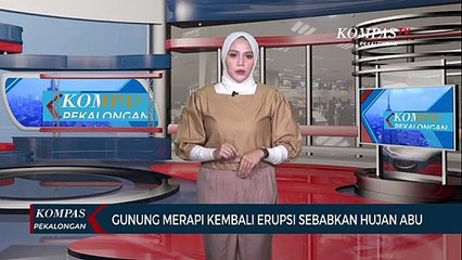 Gunung Merapi Kembali Erupsi, Sebabkan Hujan Abu