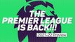 The Premier League is back! - 2021-22 Preview