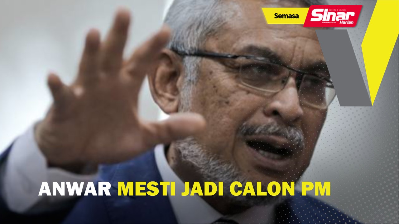 Anwar mesti jadi calon PM