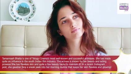 ‘Beauty Hacks By Tammy’, Check Out Tamannaah Bhatia’s Morning Beauty Rituals For Her Flawless Skin!