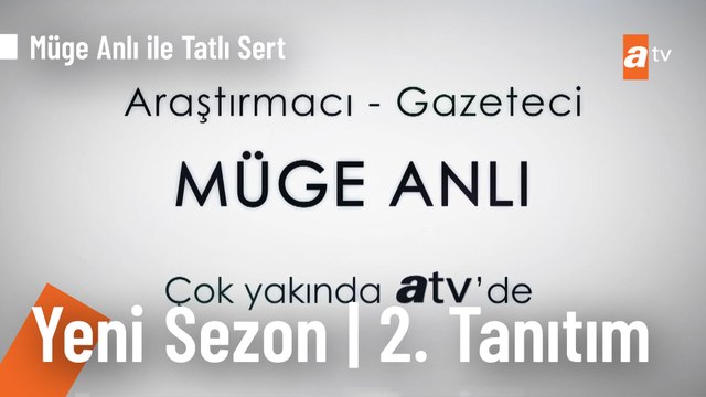 Müge Anlı ile Tatlı Sert yeni sezonuyla yakında atv'de! | Yeni Sezon 2. Tanıtım