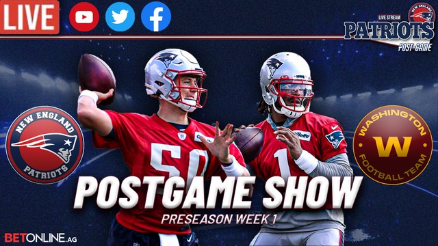 Patriots vs WFT POSTGAME Show w/ Evan Lazar