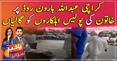 Woman abuses police officers on Abdullah Haroon Road, Karachi