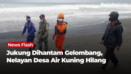 Jukung Dihantam Gelombang, Nelayan Desa Air Kuning Hilang