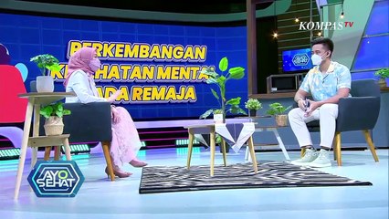 Perkembangan Kesehatan Mental Pada Remaja - Ayo Sehat