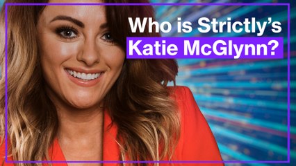 Who is Strictly's Katie McGlynn?