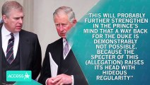 Prince Charles Says Prince Andrew Won’t Return To Royal Life (Report)