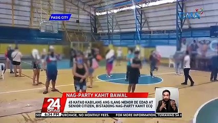 45 katao kabilang ang ilang menor de edad at senior citizen, bistadong nag-party kahit ECQ | 24 Oras