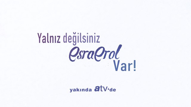 Esra Erol yakında atv'de başlıyor | Yeni Sezon 2. Tanıtım