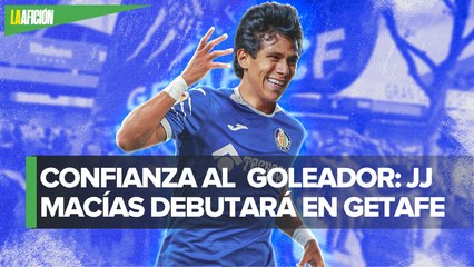 José Juan Macías debuta y es titular con el Getafe en duelo amistoso