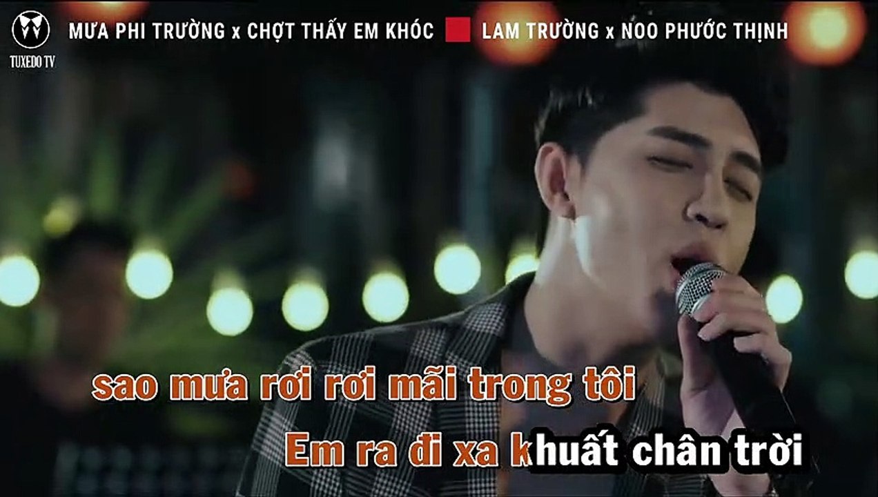 MASHUP MƯA PHI TRƯỜNG x CHỢT THẤY EM KHÓC - LAM TRƯỜNG x NOO PHƯỚC THỊNH