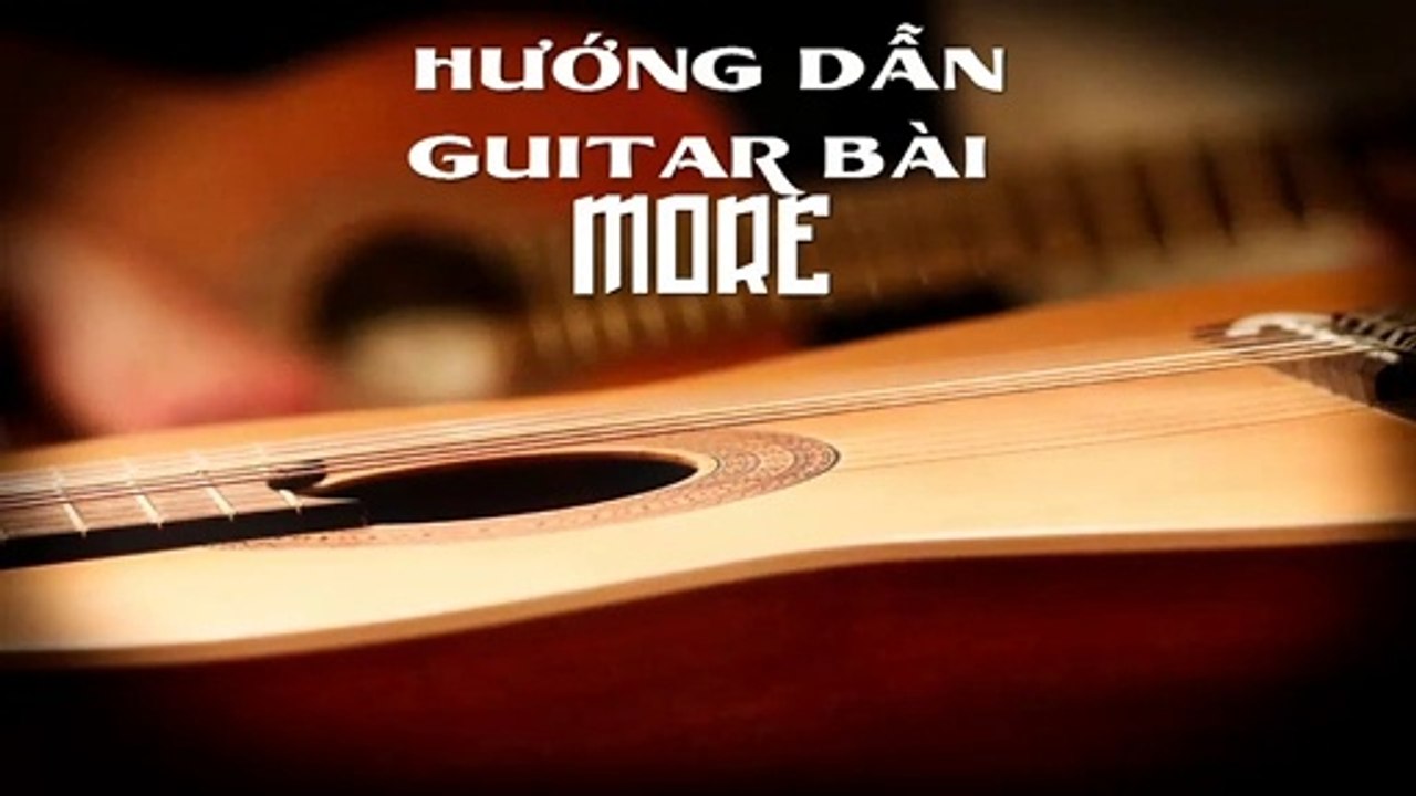 Hướng Dẫn Guitar Bài More - Guitar Cover | 3N Music Guitar