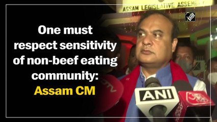 One must respect sensitivity of non-beef eating community: Assam CM
