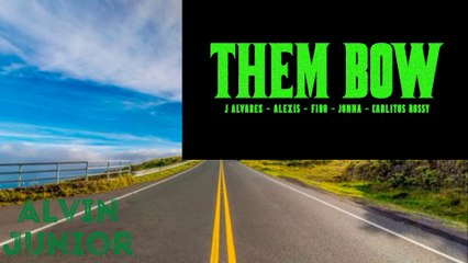Them Bow - [Versión Oficial] Alvin Junior
