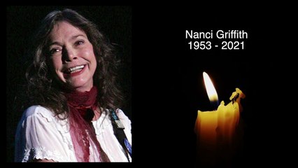 NANCI GRIFFITH - R.I.P - TRIBUTE TO THE AMERICAN SINGER SONGWRITER WHO HAS DIED AGED 68