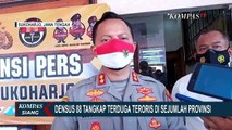 Densus 88 Tangkap Terduga Teroris di Sejumlah Provinsi