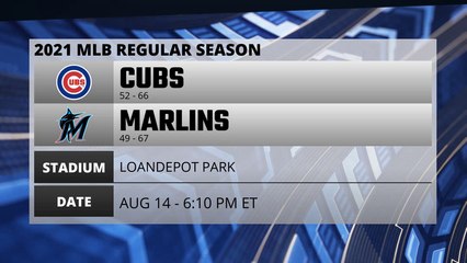 Cubs @ Marlins Game Preview for AUG 14 -  6:10 PM ET