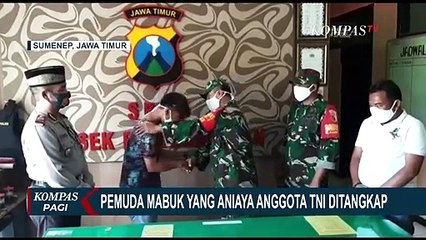 Pemuda Mabuk Pukuli Anggota TNI di Sumenep Jatim