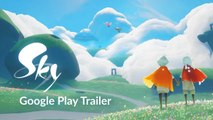 Sky Children of the Light  Google Play Launch Trailer
