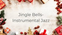 Jingle Bells Instrumental Jazz Version - Christmas Song--Saxophone Version