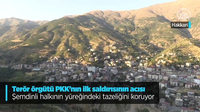 Terör örgütü PKK'nın ilk saldırısının acısı Şemdinli halkının yüreğindeki tazeliğini koruyor