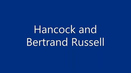 Hancock and Bertrand Russell