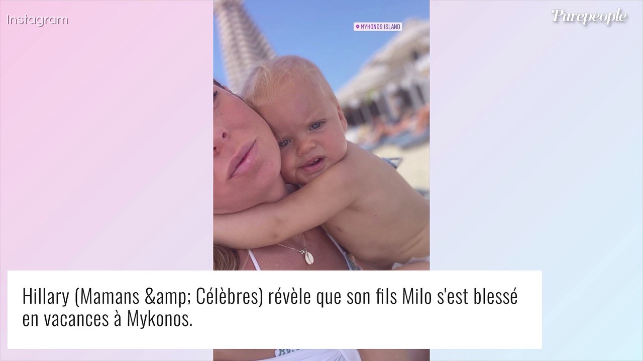 Hillary (Mamans & Célèbres) : Son fils Milo blessé à la tête, énorme frayeur et grosse bosse