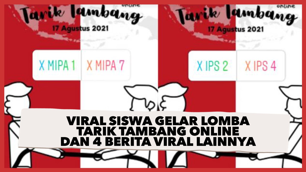 Viral Siswa Gelar Lomba Tarik Tambang Online dan 4 Berita Viral Lainnya