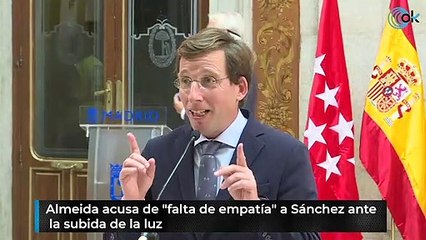 Almeida acusa de "falta de empatía" a Sánchez ante la subida de la luz