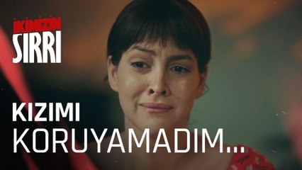 Neva, kızını koruyamadı... - İkimizin Sırrı 2. Bölüm