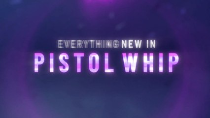Pistol Whip - Official Everything New in Pistol Whip Trailer