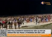 Sem policiamento banhistas são alvos de arrastão na praia da Litorânea em São Luís