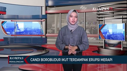 Candi Borobudur Ikut Terdampak Erupsi Merapi