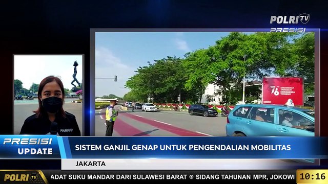 PRESISI Update Live Report Hari Terakhir Pemberlakuan Sistem Kendaraan Ganjil Genap di DKI Jakarta & Polsek Pancoran Gelar Vaksinasi Door to Door