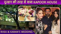 Rhea Kapoor Wedding | Celebrations At The Kapoor House | Flower Decor Reaches Thier Home