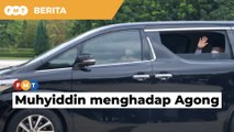 Muhyiddin tiba di Istana Negara untuk menghadap Agong