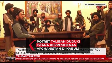 Download Video: Detik-Detik Taliban Duduki Istana Kepresidenan Afghanistan di Kabul!