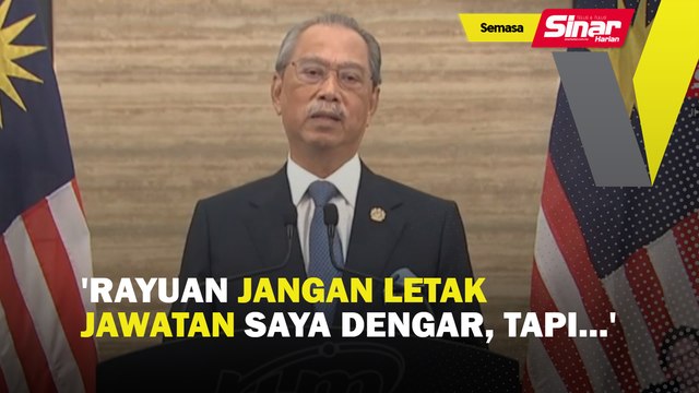 'Rayuan jangan letak jawatan saya dengar, tapi...'