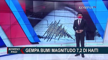 Terjadi Gempa Bumi Magnitudo 7.2 di Haiti