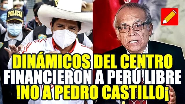ANÍBAL TORRES: LOS DINÁMICOS DEL CENTRO FINANCIARON A PERÚ LIBRE, PERO NO A PEDRO CASTILLO