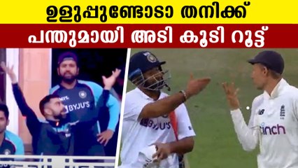 Rishabh pant and Joe root's aggressive talk during match