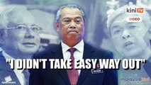Muhyiddin: I chose not to work with the kleptocrats