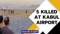 Kabul Airport: 5 people killed, US troops fires in air | Onindia News