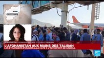 Afghanistan : les étrangers évacués à la hâte à l'aéroport de Kaboul