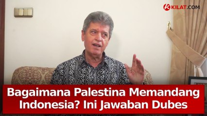 Kilat Talk - Bagaimana Palestina Memandang Indonesia? Ini Jawaban Dubes