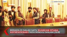 Taliban Kuasai Istana Kepresidenan Afghanistan, RI Keluarkan 7 Sikap Resmi!!